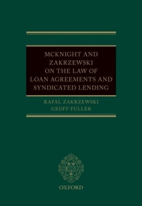 McKnight and Zakrzewski on The Law of Loan Agreements and Syndicated Lending