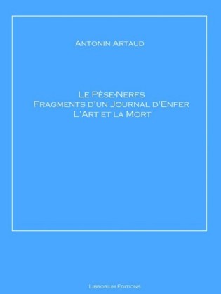 Le Pèse-Nerfs - Fragments d'un Journal d'Enfer - L'Art et la Mort