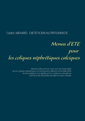 Menus d&apos;été pour les coliques néphrétiques calciques