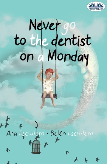 Never Go To The Dentist On A Monday main product photo
