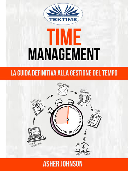 Time Management: La Guida Definitiva Alla Gestione Del Tempo main product photo