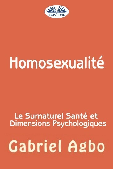 Homosexualité : Le Surnaturel, Santé Et Dimensions Psychologiques main product photo