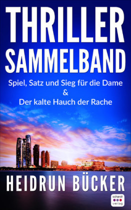 Thriller Sammelband: Der kalte Hauch der Rache und Spiel, Satz und Sieg für die Dame