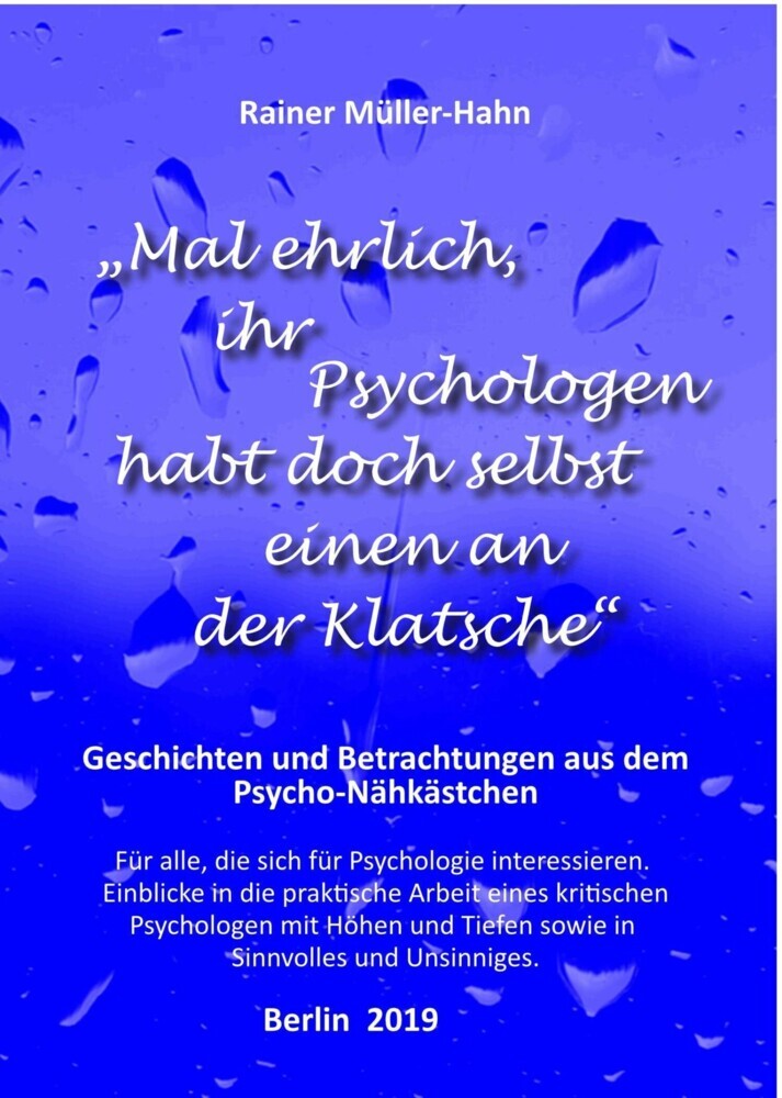 'Mal ehrlich, ihr Psychologen habt doch selbst einen an der Klatsche' main product photo