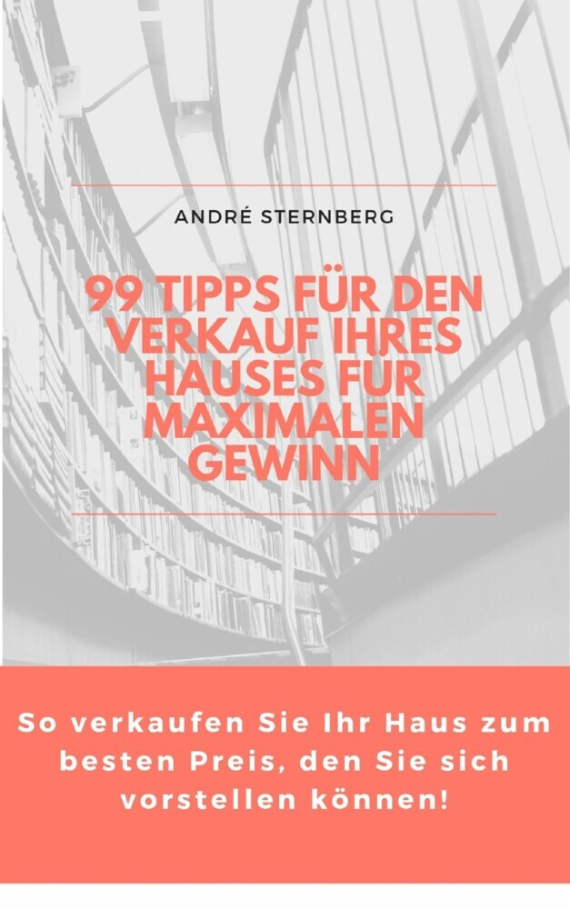 99 Tipps für den Verkauf Ihres Hauses für maximalen Gewinn main product photo