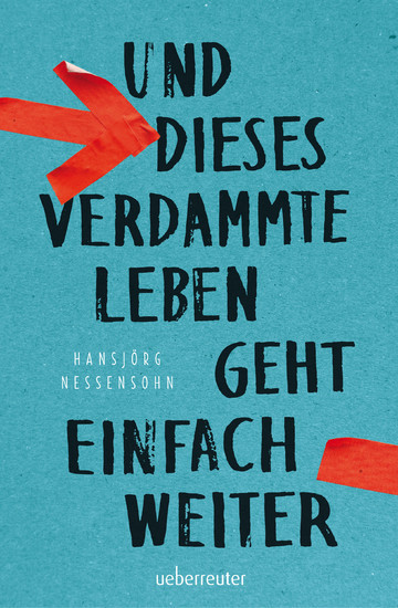 Und dieses verdammte Leben geht einfach weiter main product photo