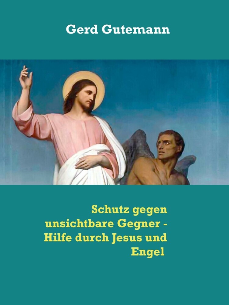 Schutz gegen unsichtbare Gegner - Hilfe durch Jesus und Engel main product photo