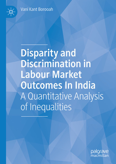 Disparity and Discrimination in Labour Market Outcomes in India main product photo