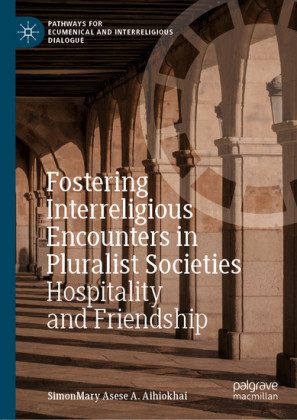 Fostering Interreligious Encounters in Pluralist Societies
