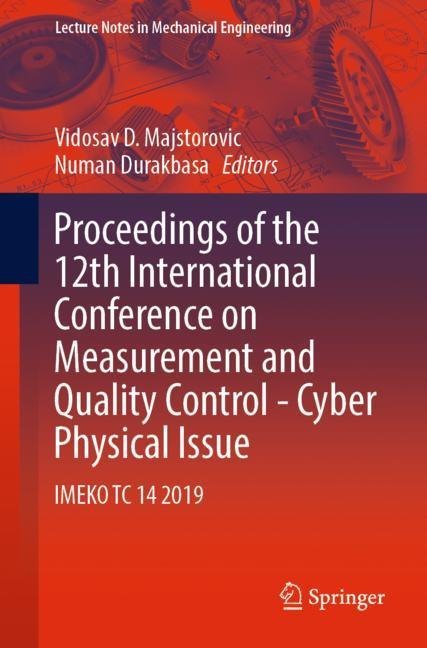 Proceedings of the 12th International Conference on Measurement and Quality Control - Cyber Physical Issue main product photo