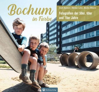 Bochum in Farbe