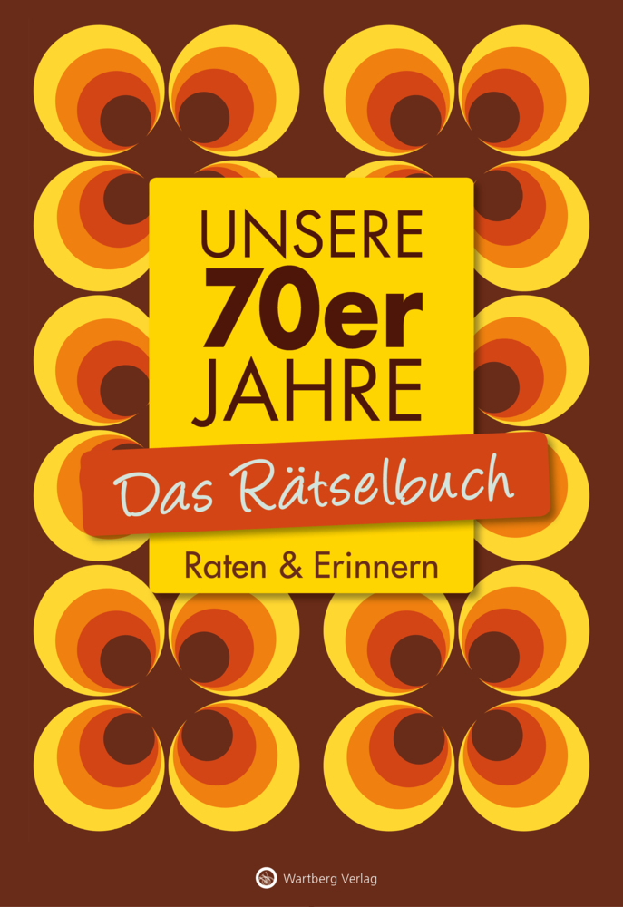 Unsere 70er Jahre - Das Rätselbuch main product photo