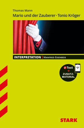STARK Thomas Mann: Mario und der Zauberer, Tonio Kröger - Deutsch - Interpretationen, m. 1 Buch, m. 1 Beilage