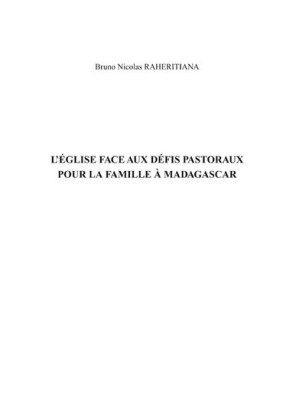 L&apos;Église face aux défis pastoraux pour la famille à Madaddgascar