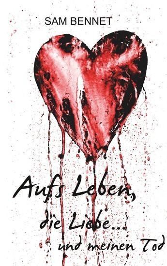 Aufs Leben, die Liebe ... und meinen Tod main product photo