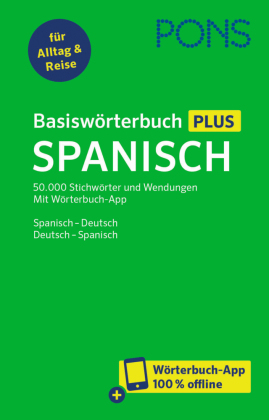 PONS Basiswörterbuch Plus Spanisch, m.  Buch, m.  Online-Zugang