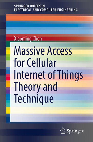 Massive Access for Cellular Internet of Things Theory and Technique main product photo