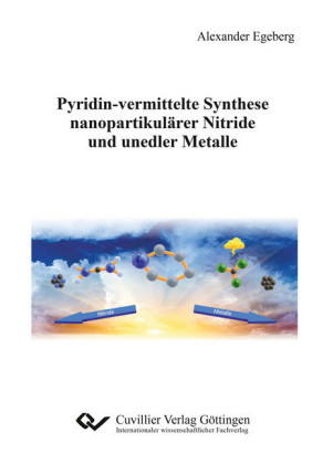 Pyridin-vermittelte Synthese nanopartikul&#xE4;rer Nitride und unedler Metalle