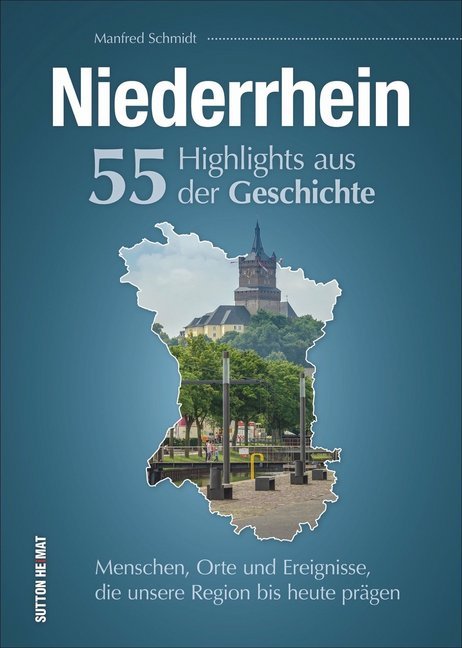 Niederrhein. 55 Highlights aus der Geschichte main product photo