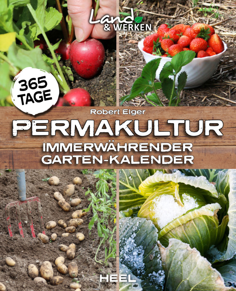 365 Tage Permakultur: Immerwährender Garten-Kalender main product photo