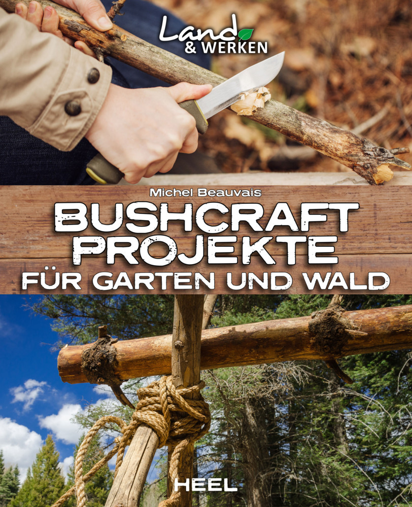 Bushcraft-Projekte für Garten und Wald main product photo