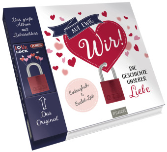 Auf ewig wir! Das Geschenkbuch: Valentinstag, Hochzeit, Hochzeitstag, Jahrestag & Co., m. 1 Beilage, m. 1 Buch
