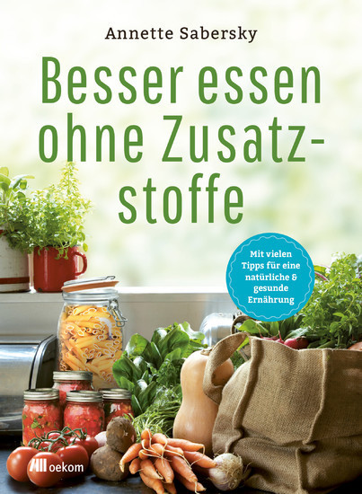 Besser essen ohne Zusatzstoffe main product photo
