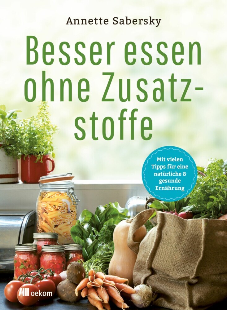 Besser essen ohne Zusatzstoffe main product photo