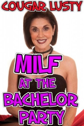 Milf at the bachelor party