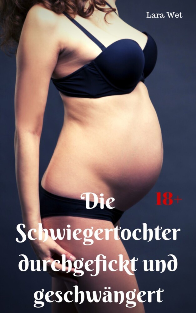 Die Schwiegertochter durchgefickt und geschwängert main product photo