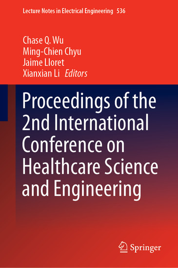 Proceedings of the 2nd International Conference on Healthcare Science and Engineering main product photo