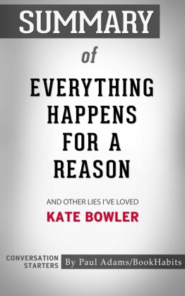 Summary of Everything Happens for a Reason