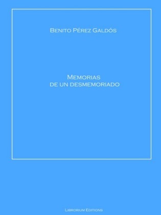 Memorias de un desmemoriado