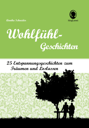 Wohlfühlgeschichten