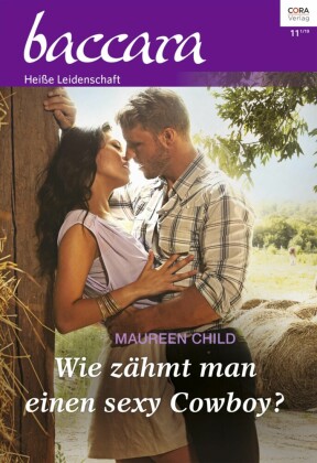 Wie zähmt man einen sexy Cowboy?