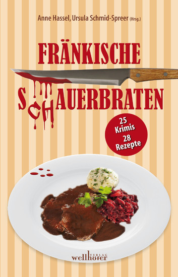 Fränkische S(ch)auerbraten: 25 Krimis, 28 Rezepte main product photo