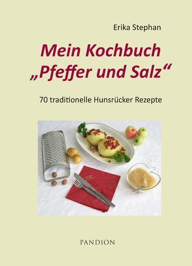 Mein Kochbuch Pfeffer und Salz: 70 traditionelle Hunsrücker Rezepte main product photo