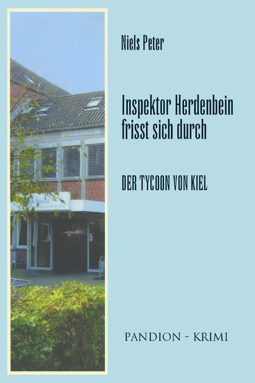 Der Tycoon von Kiel: Inspektor Herdenbein frisst sich durch Band VII main product photo