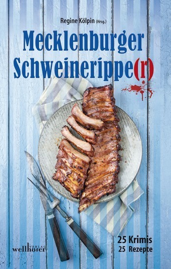 Mecklenburger Schweineripper: 25 Krimis - 25 Rezepte main product photo