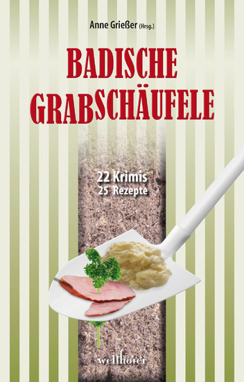 Badische Grabschäufele: 22 Krimis, 22 Rezepte main product photo