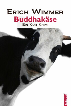 Buddhakäse: Ein Salzkammergut-Krimi