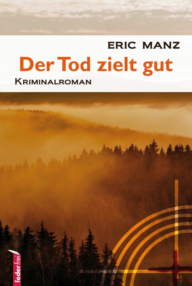 Der Tod zielt gut: Österreich Krimi main product photo