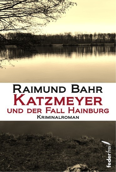 Katzmeyer und der Fall Hainburg: Kriminalroman main product photo
