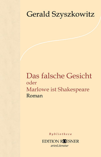 Das falsche Gesicht oder Marlowe ist Shakespeare: Roman main product photo