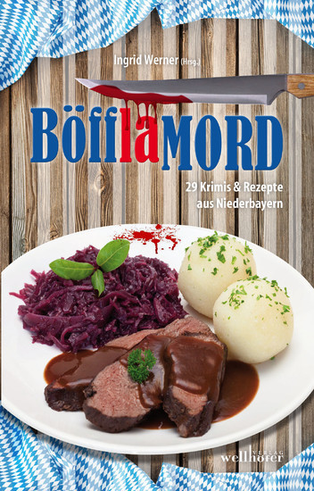 Böfflamord: 29 Krimis und Rezepte aus Niederbayern main product photo