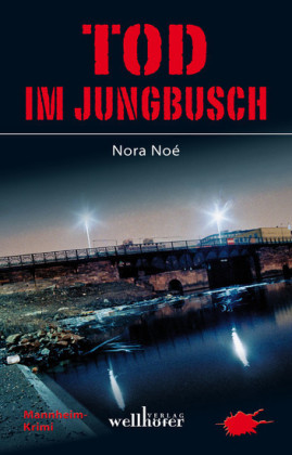Tod im Jungbusch: Mannheim Krimi
