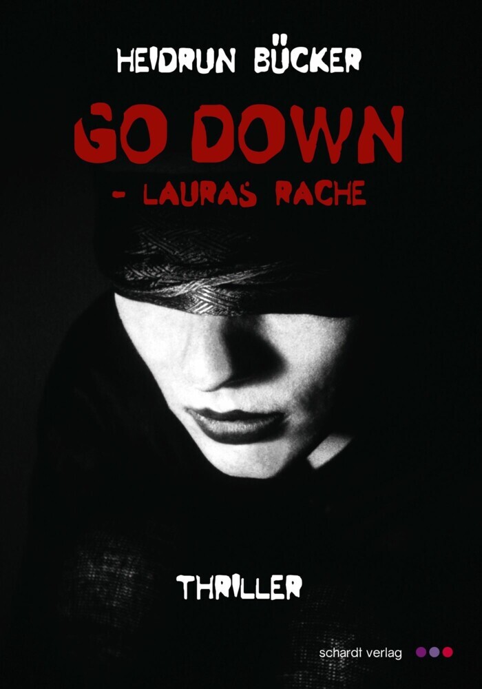 Go down - Lauras Rache: Thriller main product photo