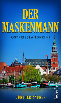 Der Maskenmann. Ostfrieslandkrimi
