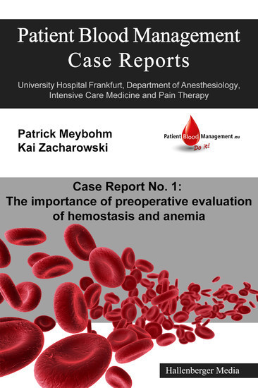 Patient Blood Management Case Report No. 1: The importance of preoperative evaluation of hemostasis and anemia main product photo