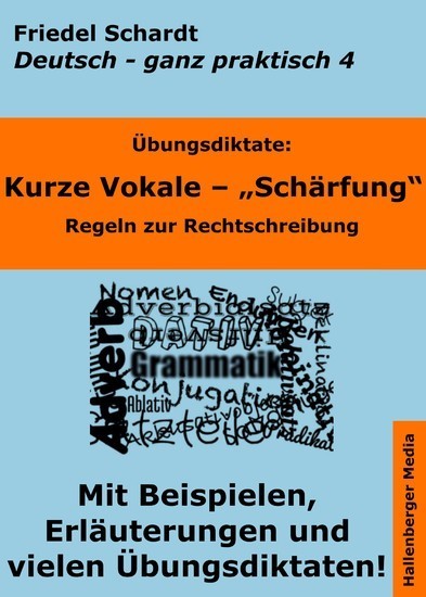 Übungsdiktate: Kurze Vokale - Schärfung. Regeln zur Rechtschreibung mit Beispielen und Wortlisten main product photo
